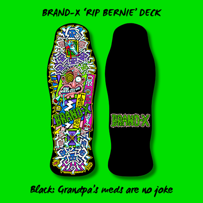 RIP Bernie Limited Edition, HAND-PAINTED Deck 10"x30.25" (PRE-ORDER, MARCH 2027)