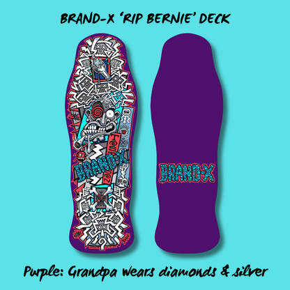 RIP Bernie Limited Edition, HAND-PAINTED Deck 10"x30.25" (PRE-ORDER, MARCH 2027)