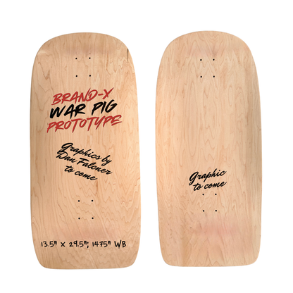 Brand-X WAR PIG Deck 13.5" x 29.5" (PRE-ORDER, FEBRUARY 2027)