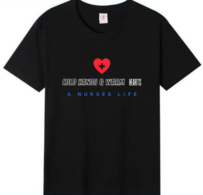 Graphic Nurse T-shirt: Cold Hands and Warm Hearts